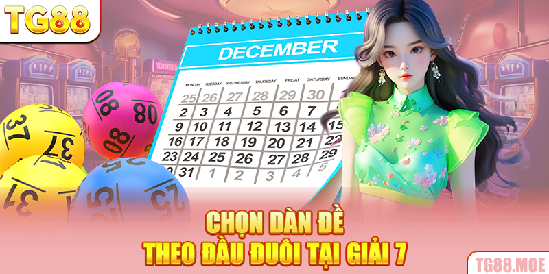 Chọn dàn đề theo đầu đuôi tại giải 7