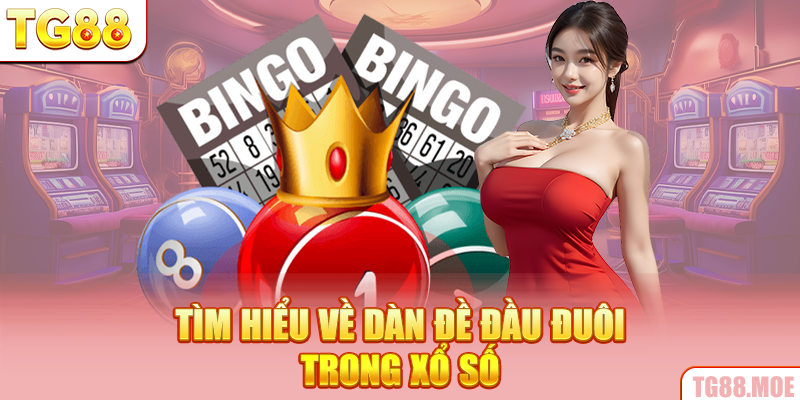 Tìm hiểu về dàn đề đầu đuôi trong xổ số