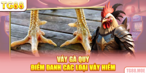 Vảy Gà Quý - Điểm Danh Các Loại Vảy Hiếm